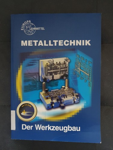 Der werkzeugbau metalltechnik - werkzeugbau.,