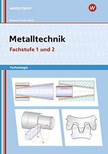 Metalltechnik technologie - metalltechnik,