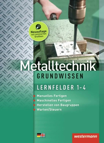 Metalltechnik grundwissen - metalltechnik,
