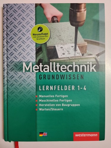 Metalltechnik grundwissen - metalltechnik,