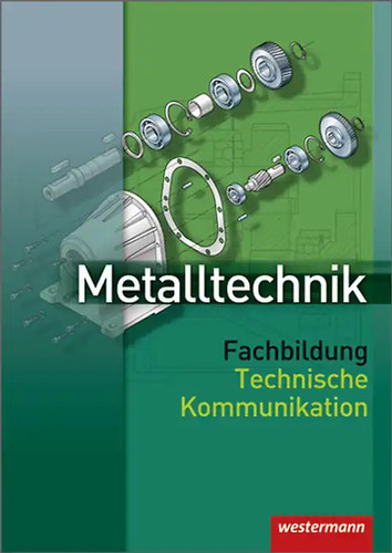 Metalltechnik fachbildung - metalltechnik,