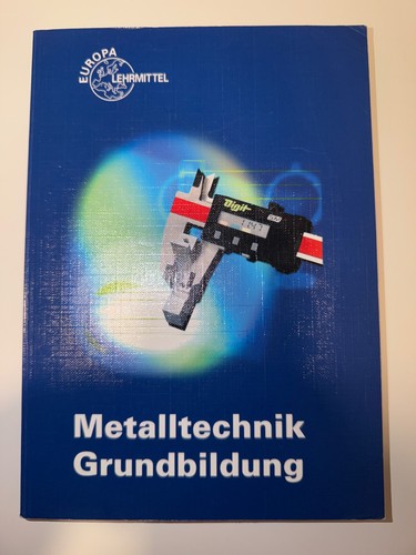 Metalltechnik grundbildung - metalltechnik, |