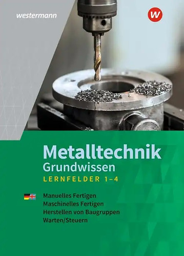 Metalltechnik grundwissen - metalltechnik,