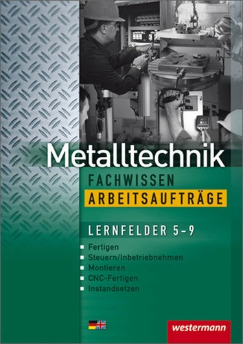 Metalltechnik lernfelder - metalltechnik,