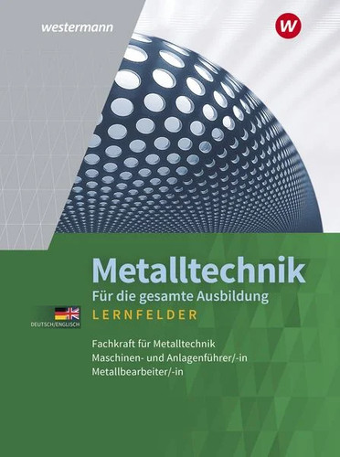 Metalltechnik für die - , gesamte