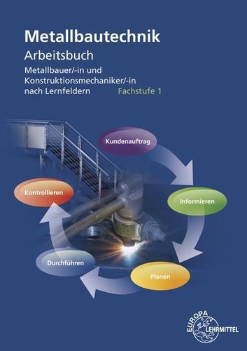 Metallbautechnik arbeitsbuch - metallbautechnik,