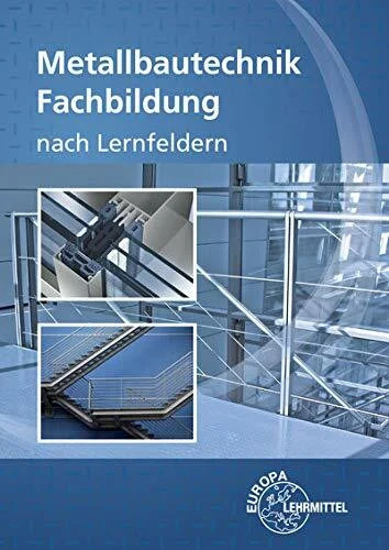 Metallbautechnik fachbildung - metallbautechnik,