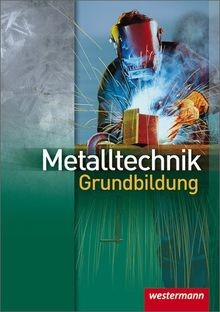 Metalltechnik grundbildung - metalltechnik,