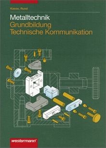 Metalltechnik grundbildung - metalltechnik,